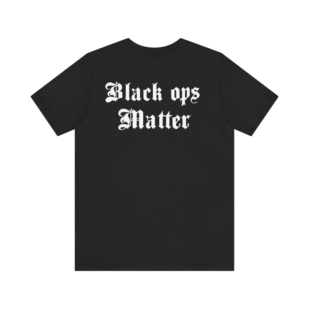 Black ops Matter T-shirt