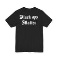 Black ops Matter T-shirt